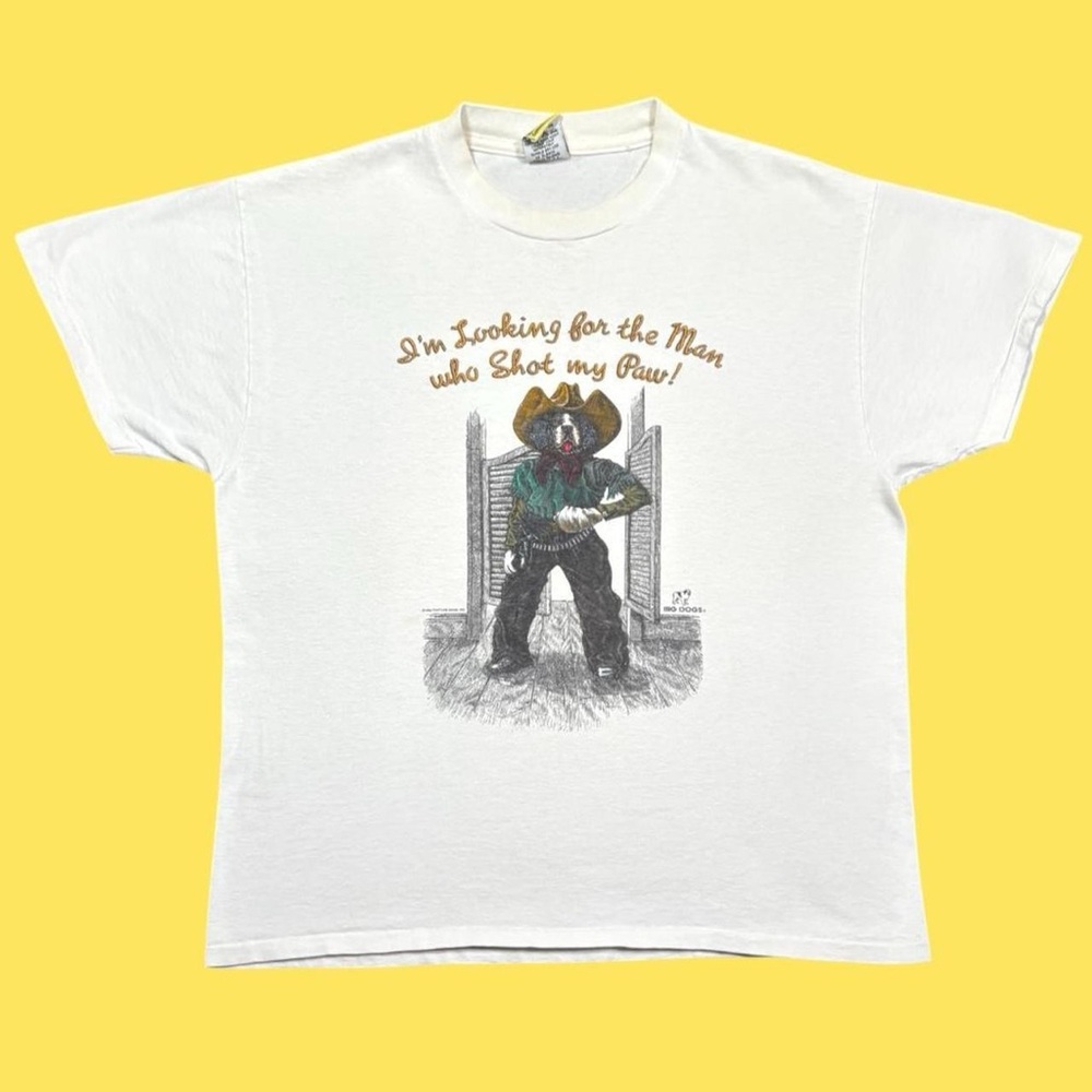 Vintage 1995 Big Dogs I’m Looking For The Man Who Shot My Paw Shirt White Large